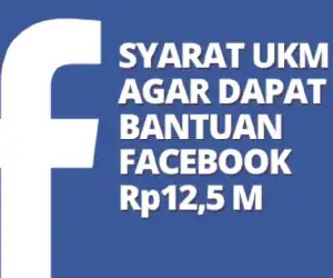 Facebook Beri Bantuan untuk UKM Indonesia Rp 12,5 Miliar, Ini Cara Mendapatkannya