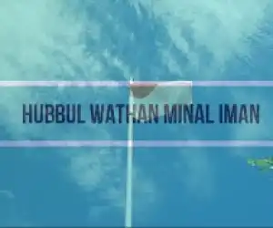 Inilah Makna Sebenarnya Hubbul Wathan Minal Iman