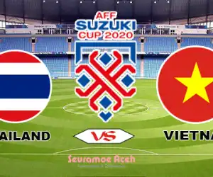 Link Live Sreaming Thailand vs Vietnam Leg Kedua